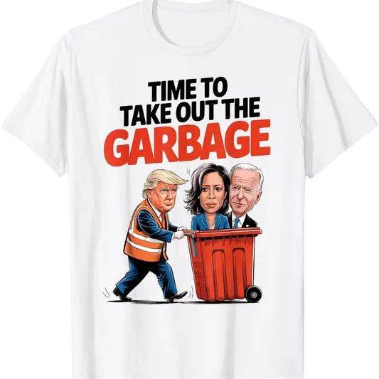 Funny Garbage For Trump 2024 - Time To Take Out The Garbage T-Shirt