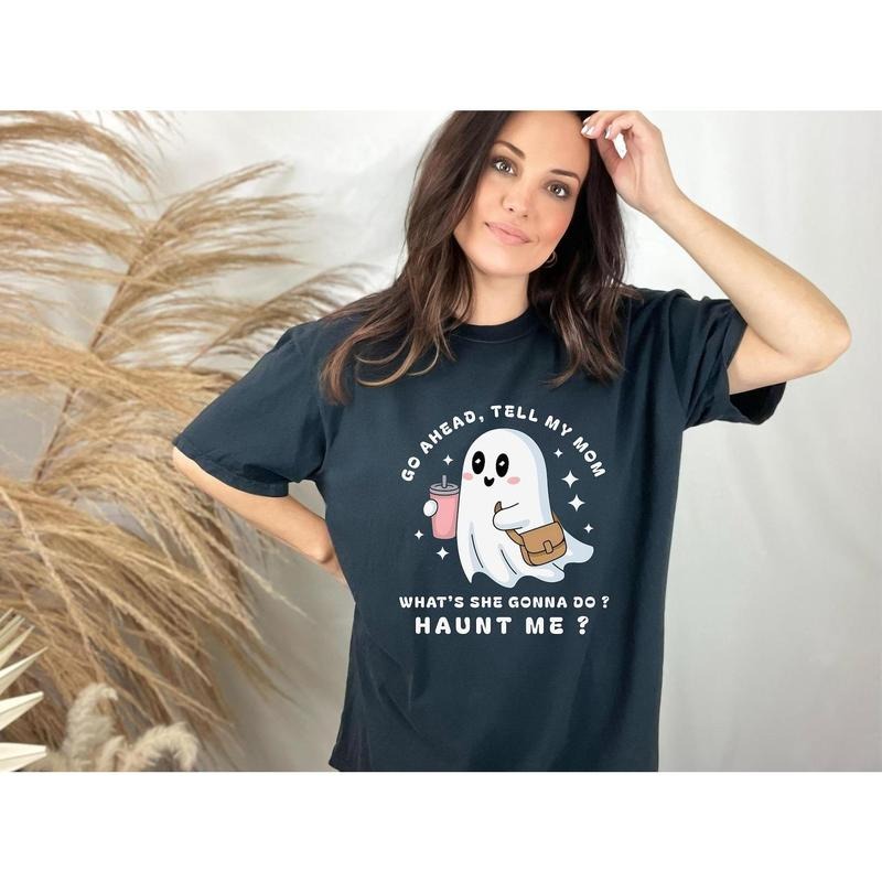 Funny Ghost Mom Shirt , Go Ahead Tell My Mom Haunt Me Tee , Cute Halloween T-Shirt, Spooky Season Gift , Sarcastic Ghost Tee Unisex