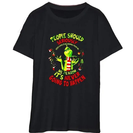 Funny Gr!nch Christmas T-Shirt, People Should Seriously Stop ExpectingNormal From Me Tee,Funny T-shirt,Cute T-shirt, Gift for Women,for Friend,for Men