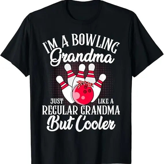 Funny Grandma Shirt, Gift For Grandmother, Bowling Grandma Funny Novelty Tee For Bowling Family T-Shirt Casual Cotton Top...