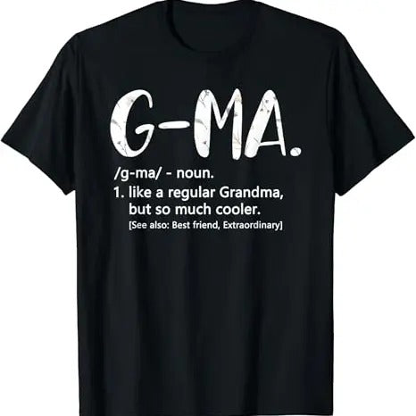 Funny Grandma Shirt, Gift For Grandmother, Cute Grandma G-Ma T-Shirt Casual Cotton Top