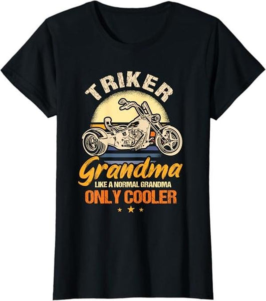 Funny Grandma Shirt, Gift For Grandmother, Funny Triker Grandma Motorcycle Trike Design Women T-Shirt Casual Cotton Top