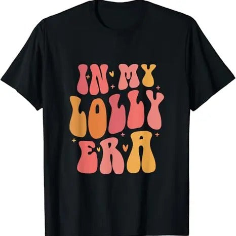 Funny Grandma Shirt, Gift For Grandmother, In My Lolly Era Lolly Grandma T-Shirt Casual Cotton Top Hoodie, Sweatshirt