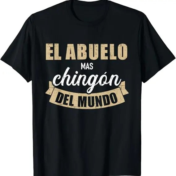Funny Grandpa Shirt, Gift For Grandfather, El abuelo mas chingón del mundo T-Shirt Menswear Casual Cotton Top