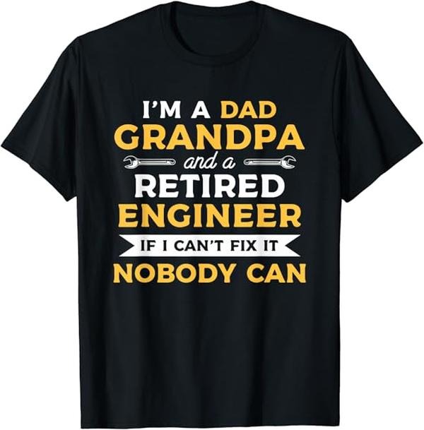 Funny Grandpa Shirt, Gift For Grandfather, Funny Retirement Outfit For A Retired Engineer Grandpa T-Shirt Menswear Casual...