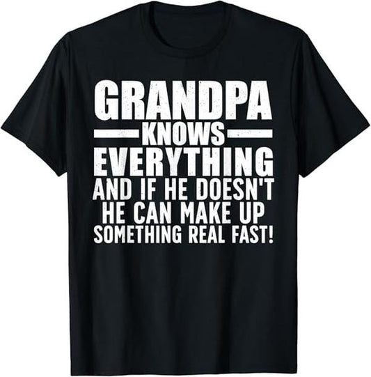 Funny Grandpa Shirt, Gift For Grandfather, Grandpa Knows Everything T-Shirt Menswear Casual Cotton Top