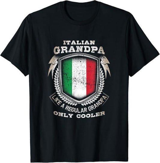 Funny Grandpa Shirt, Gift For Grandfather, Italian Grandpa Like A Regular Grandpa Only Cooler Funny T-Shirt Menswear Casual Cotton Top