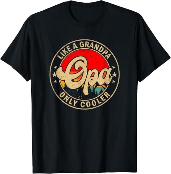 Funny Grandpa Shirt, Gift For Grandfather, Men's Opa Like A Grandpa Only Cooler Funny Papa Grandpa T-Shirt Menswear Casual Cotton Top