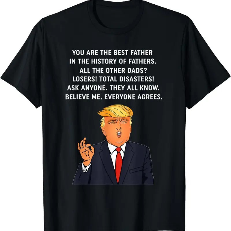 Funny Great Dad Donald Trump Father's Day Gift Tee T-Shirt Hoodie, Sweatshirt | DripVista.com