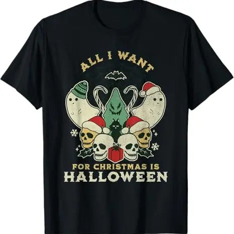 Funny Halloween Shirts For Men, Funny Christmas All I want is Halloween Spooky Xmas Horror T-Shirt Menswear