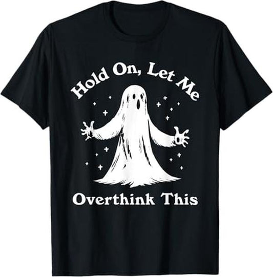 Funny Halloween Shirts For Men, Halloween Funny Ghost Let Me Overthink This Graphic T-Shirt Menswear - Available from size S to 5XL