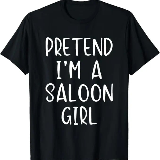 Funny Halloween Shirts For Men, Pretend Saloon Girl Costume Halloween Simple Funny Western T-Shirt Menswear