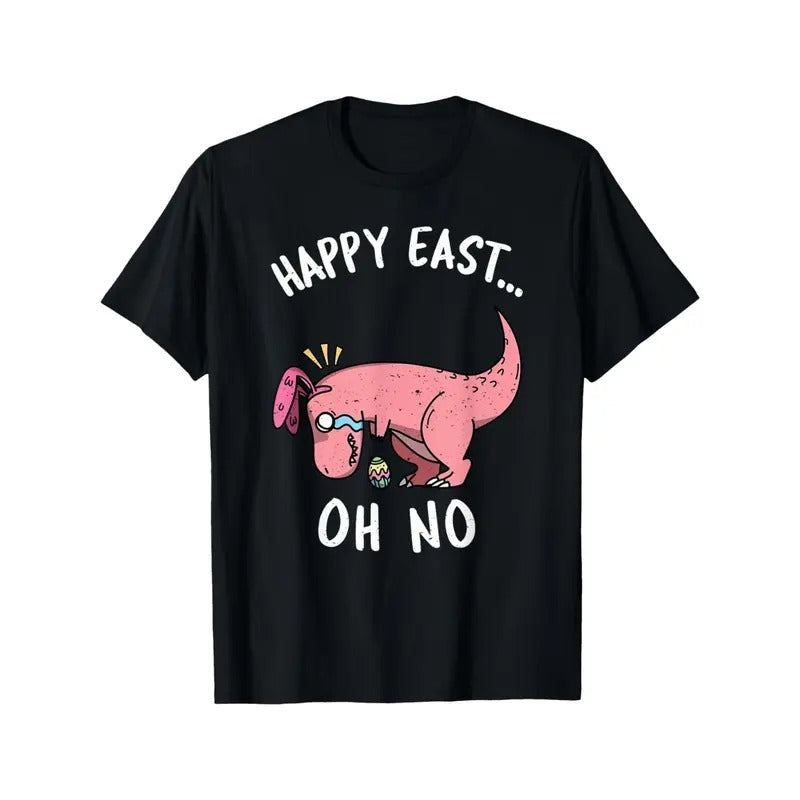 Funny Happy Easter EAST... Oh no dinosaur pink dinosaur cry T-shirt, comfortable wear options for Thanksgiving,...