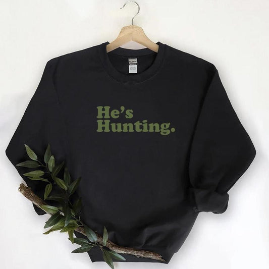 Funny He is Hunting 24 25 Graphic shirt Unisex Hunting Season Retro Sweatshirt Pullover, Best sellers 2025 Cotton Fabric