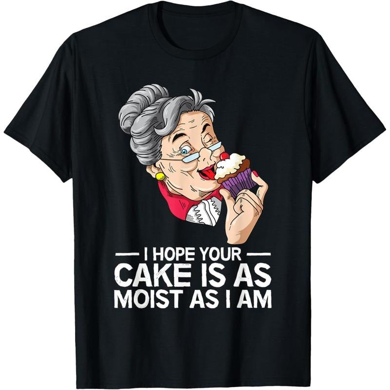 Funny I Hope Your Cake Is As Moist As I Am T-Shirt made in usa Hoodie, Sweatshirt | DripVista.com