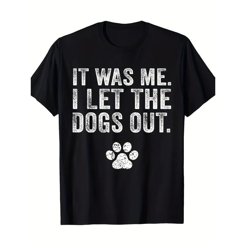 Funny It Was Me I Let The Dogs Out Dog Lover Distressed T-Shirt Made in USA Hoodie, Sweatshirt | DripVista.com