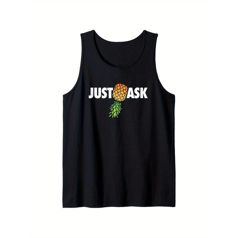 Funny Just Ask Upside Pineapple Swinger mens womens Tank Top, Gifts for Family, Friends, and Oneself. T-Shirts, Hoodie,...