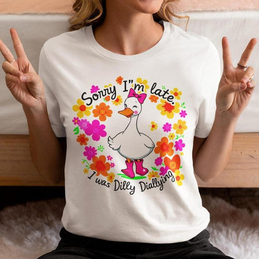Funny Mama Goose Shirt, Sorry I'm Late I Was Dilly Dallying Goose Shirt, Sarcastic Retro Shirt, Boho Floral Shirt, Preppy Girly Shirt Design Shirt