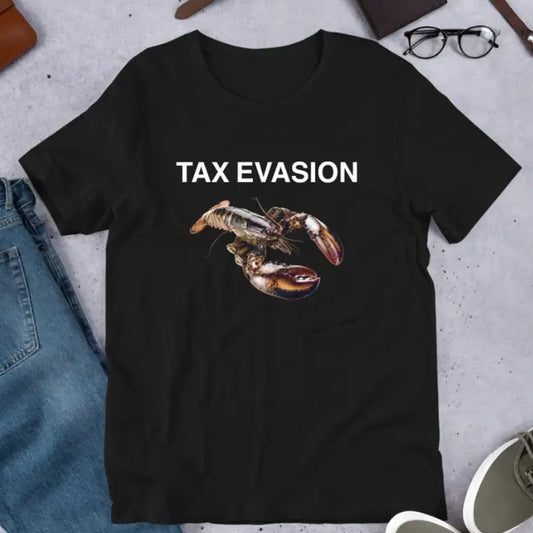 Funny Meme Shirt Tax Evasion Lobster T-Shirt