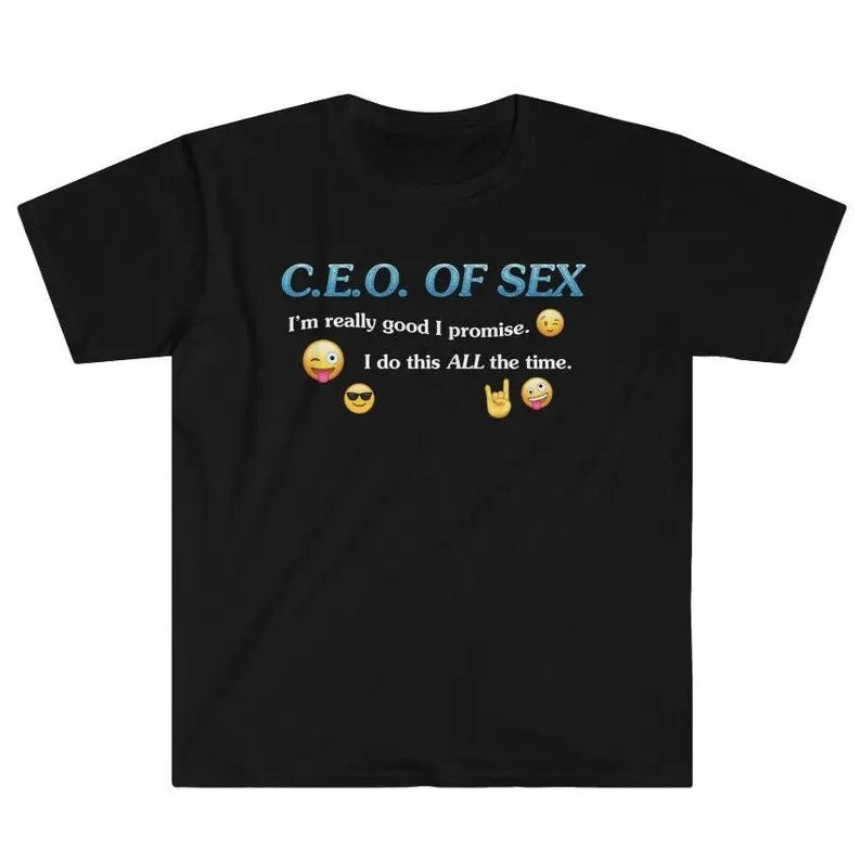 Funny Meme Shirt, CEO of S*x Tee, I'm Really Good At S*x Gift Unisex T-Shirt Hoodie, Sweatshirt | DripVista.com
