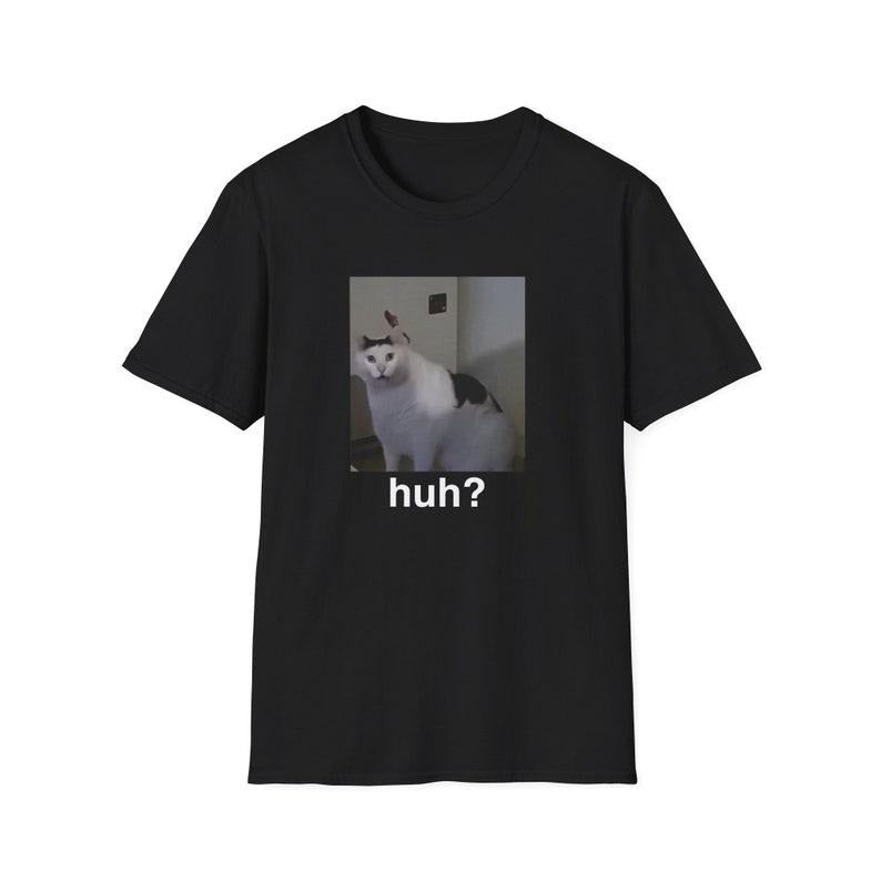 Funny Meme Shirt, Cat HUH? Viral Tiktok Joke Tee, Gift Unisex T-Shirt Hoodie, Sweatshirt | DripVista.com