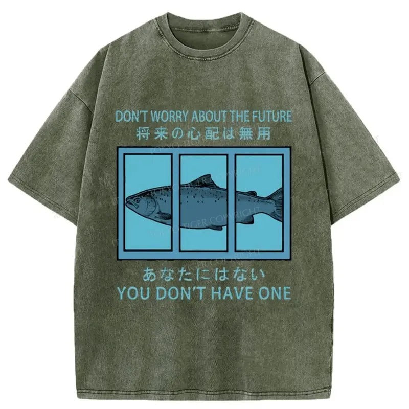 Funny Meme Shirt, Don't Worry About The Future Shirt, Japanese Graphic Tee,  Fish Japanese Weird Funny Shirt, Unisex...