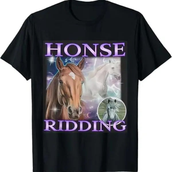 Funny Meme Shirt, Honse Riding House Tee, Gift Unisex T-Shirt Hoodie, Sweatshirt | DripVista.com