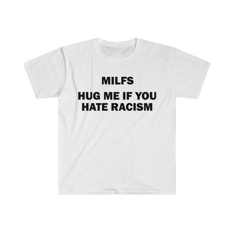 Funny Meme Shirt, Hug Me If You Hate Racism Tee, Gift Unisex T-Shirt Hoodie, Sweatshirt | DripVista.com