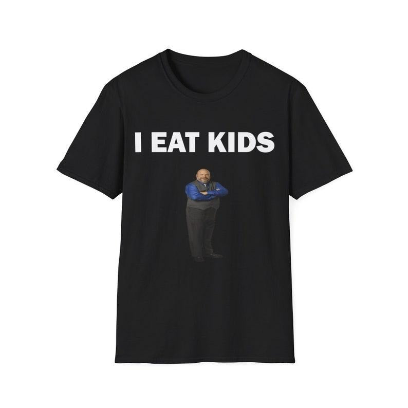 Funny Meme Shirt, I Eat K*ds Tee, Gift Unisex T-Shirt Hoodie, Sweatshirt | DripVista.com