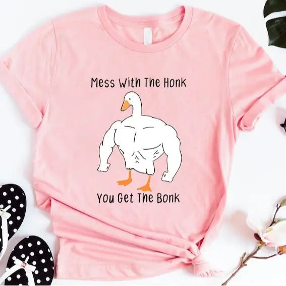 Funny Meme Shirt, Mess With The Honk You Get The Bonk Tee, Gift Unisex T-Shirt Hoodie, Sweatshirt | DripVista.com