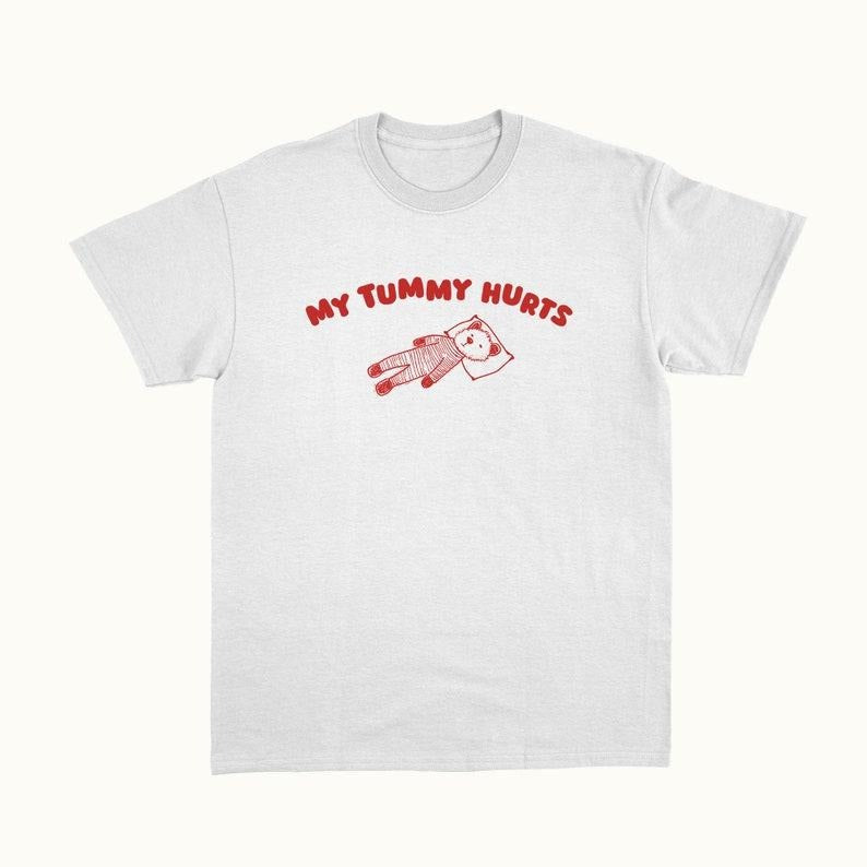 Funny Meme Shirt, My Tummy Hurts Tee, Gift Unisex T-Shirt Hoodie, Sweatshirt | DripVista.com