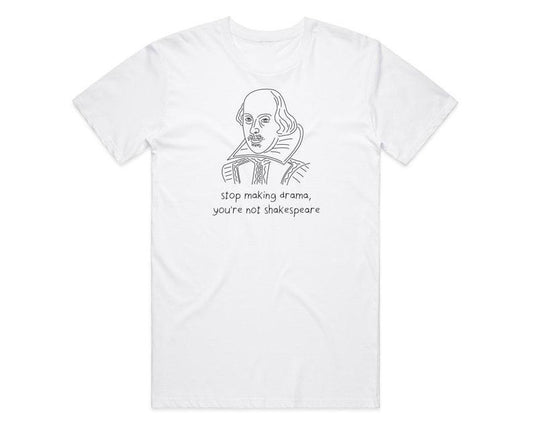 Funny Meme Shirt, Stop Making Drama Tee, Art Acting Theatre Joke Gift Unisex T-Shirt