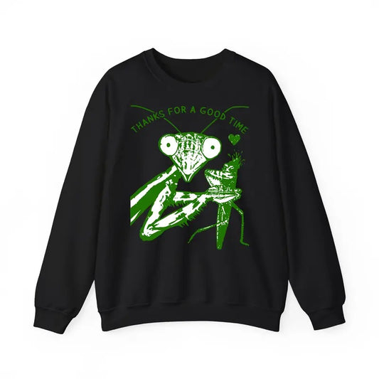 Funny Meme Shirt, Thanks For A Good Time Sweatshirt, Praying Mantis Shirt, Funny Weird Crazy Shirt For Women And Men, Man Eater Cute Insect Sweatshirt