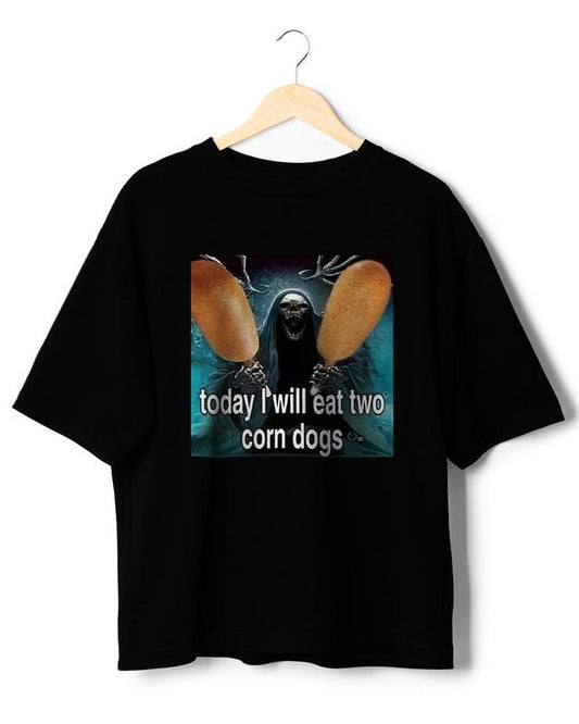 Funny Meme Shirt, Today I Will Eat Two Corn Dogs Tee, Dark Humor and more Gift Unisex T-Shirt