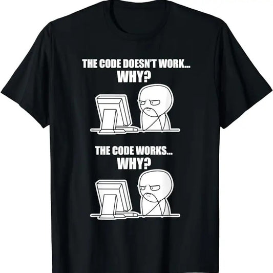 Funny Meme Shirts For Men, Code Works Why Meme T-Shirt, Gift For Coder, Menswear Top