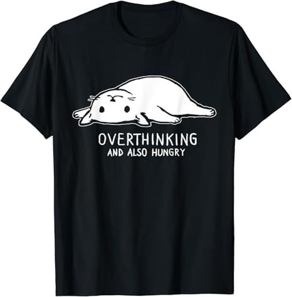 Funny Meme Shirts For Men, Funny Cat Meme Overthinking and Also Hungry Sarcastic T-Shirt Menswear Top