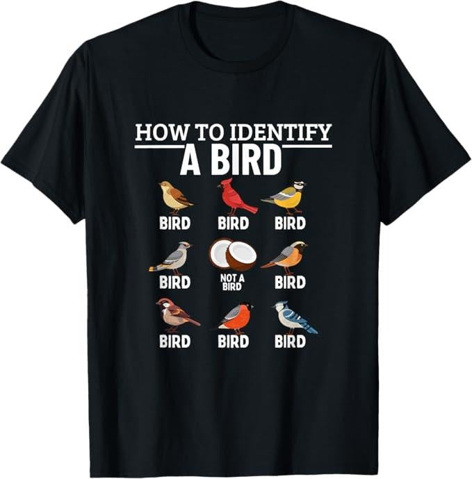 Funny Meme Shirts For Men, How To Identify A Bird Funny Bird Watching T-Shirt Menswear Top