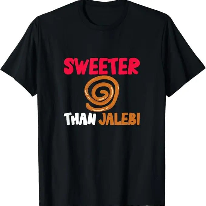Funny Meme Shirts For Men, Sweeter Than Jalebi Sarcastic Funny Meme T-Shirt Menswear Top Hoodie, Sweatshirt | DripVista.com
