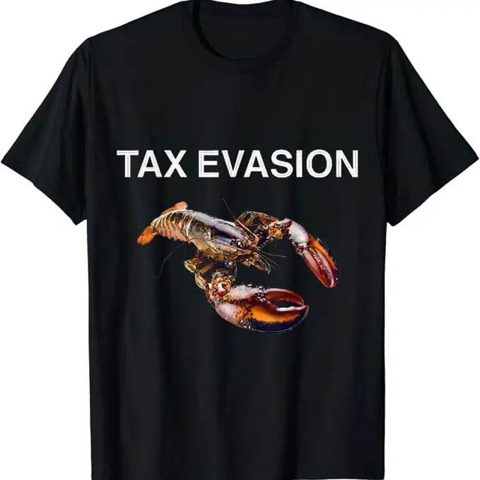 Funny Meme Shirts For Men, Tax Evasion Lobster Funny Sarcasm Oddly Specific Meme T-Shirt Menswear Top Hoodie, Sweatshirt