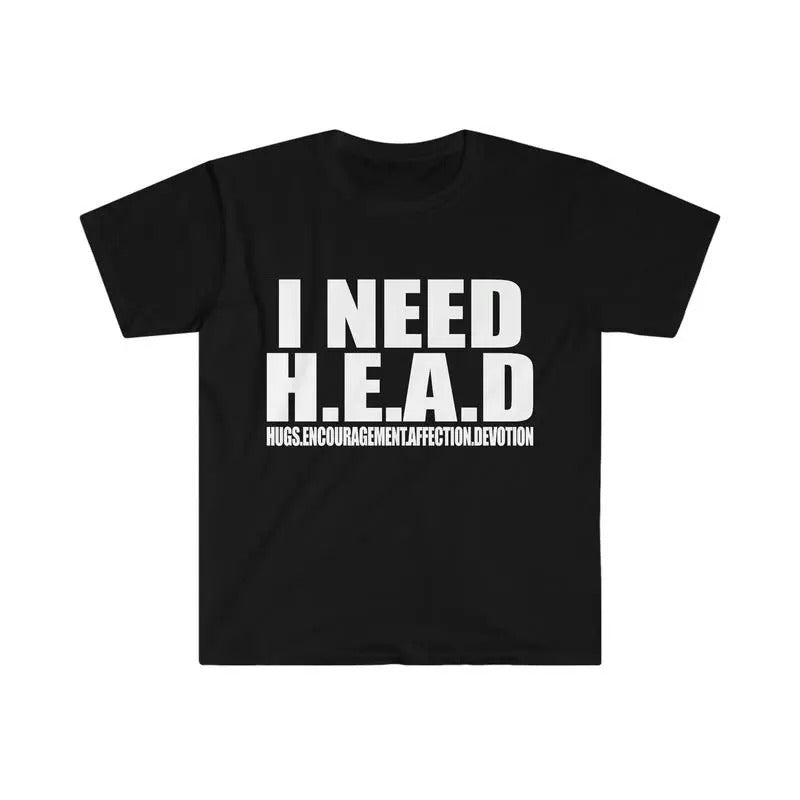 Funny Meme TShirt - I Need HeaD 0ddly Specjfic Sarcastic Tee - Gift Shirt Hoodie, Sweatshirt | DripVista.com