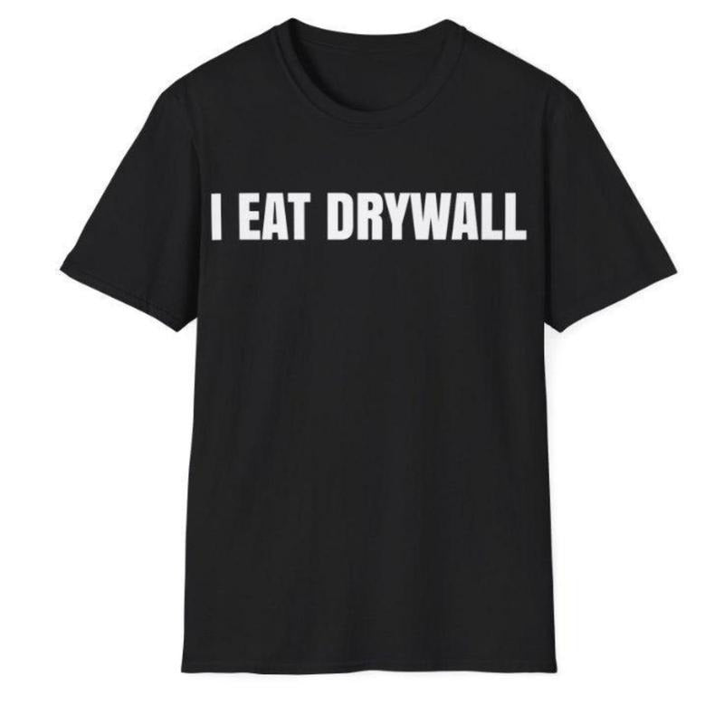 Funny Meme Tshirt, Swoosh EAT DRYWALL Joke Tee, Gift Shirt For Womenswear, Menswear Top Underwear Hoodie, Sweatshirt