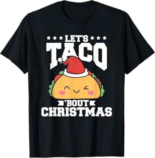 Funny Mexican Christmas Shirt, Christmas Gift, Funny Mexican Food Let's Taco Bout Christmas Taco Lover T-Shirt - Menswear Top