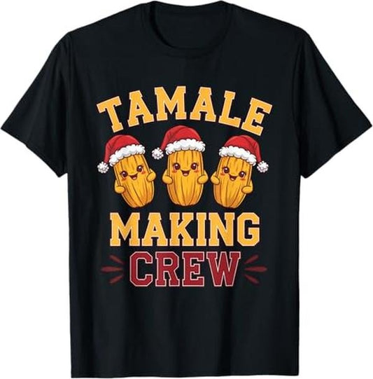 Funny Mexican Christmas Shirt, Christmas Gift, Tamale Making Crew Tamale Season Funny Mexican Christmas T-Shirt - Menswear Top