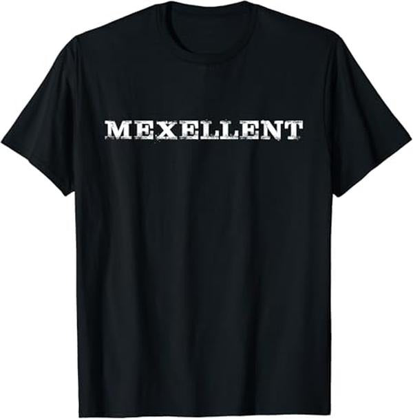 Funny Mexican Shirts, Mexellent T-Shirt Mexcellent Saying Menswear Top Casual Classic Hoodie, Sweatshirt | DripVista.com
