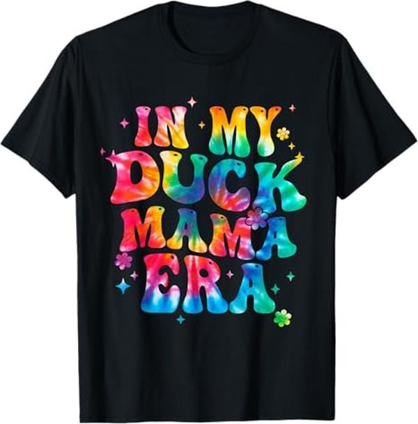 Funny Mother Shirts, Gift For Mom, In my Duck Mama Era Tie Dye Funny Duck Mother's day T-Shirt