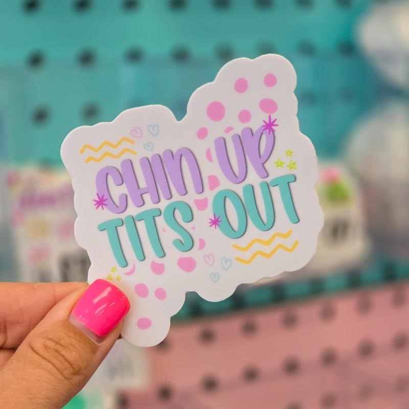 Funny Motivational Chin Up Tits Out Sticker