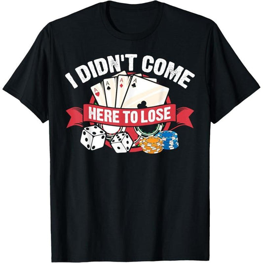 Funny Poker Gift For Men Women Poker Player Cool Card Game T-Shirt made in usa