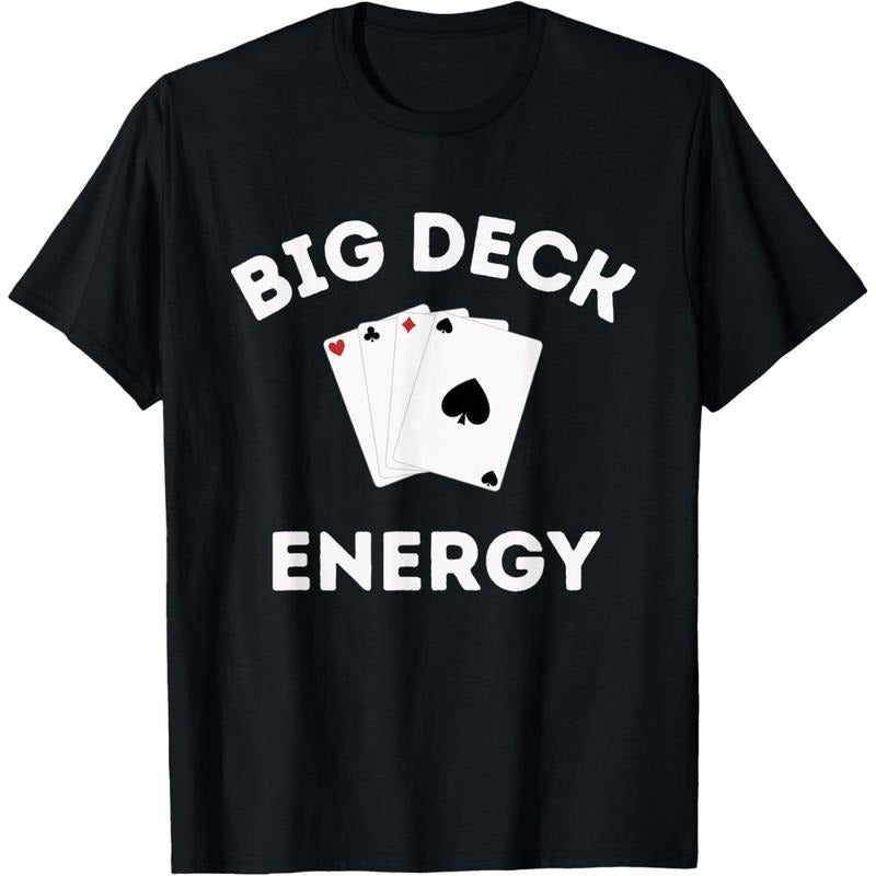 Funny Poker Shirt For Men- Las Vegas Shirt Big Deck Energy T-Shirt made in usa Hoodie, Sweatshirt | DripVista.com