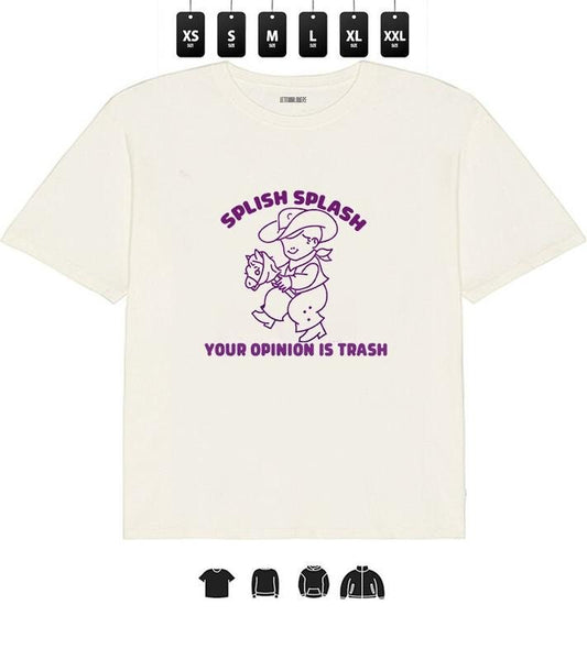 Funny Quote Splish Splash Your Opinion is Trash T-Shirt l Unisex Tee, Gifts