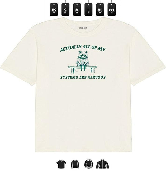 Funny Raccoon Meme Unisex Heavy Taped neck T-Shirt - Actually All Of My Systems are Nervous, Gifts